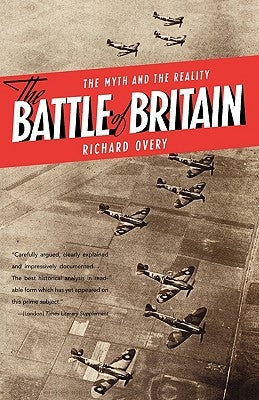 The Battle of Britain: The Myth and the Reality Paperback W. W. Norton & Company