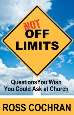 Not Off Limits: Questions You Wish You Could Ask at Church Paperback ACU Press/Leafwood Publishers