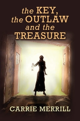 The Key, The Outlaw, and the Treasure Paperback Soul Fire Press