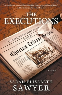 The Executions (Choctaw Tribune Series, Book 1) Paperback Rockhaven Publishing