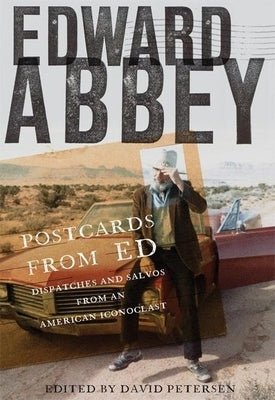 Postcards from Ed: Dispatches and Salvos from an American Iconoclast Paperback Milkweed Editions