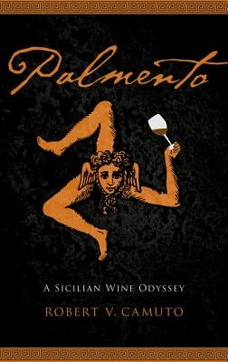 Palmento: A Sicilian Wine Odyssey University of Nebraska Press