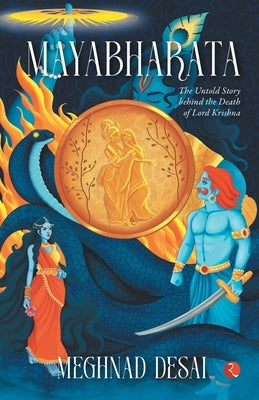 Mayabharata: The Untold Story Behind the Death of Lord Krishna Paperback Rupa Publications India