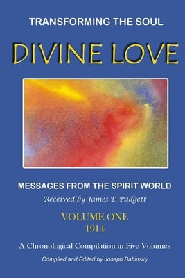 DIVINE LOVE - Transforming the Soul VOL.I Paperback Lulu.com