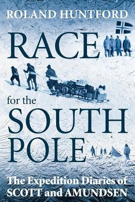 Race for the South Pole Paperback Bloomsbury Publishing PLC