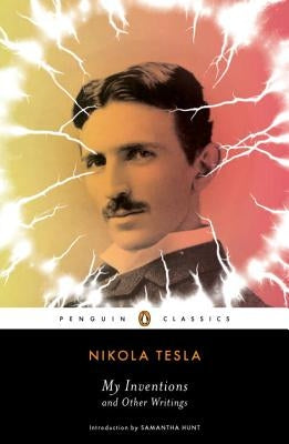 My Inventions and Other Writings Penguin Group