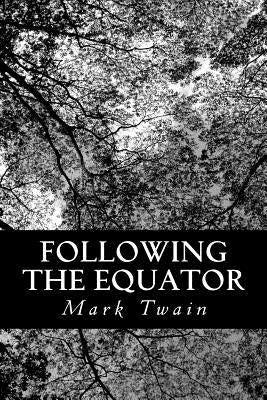 Following the Equator Paperback Createspace Independent Publishing Platform
