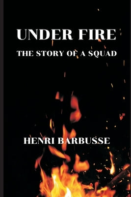 Under Fire: The Story of a Squad Paperback Vij Books India