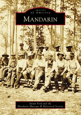 Mandarin Paperback Arcadia Publishing (SC)