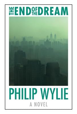 The End of the Dream Paperback University of Nebraska Press