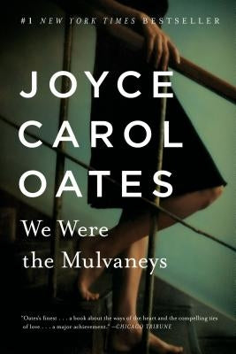 Paperback of "We Were the Mulvaneys" by Plume Books showing the front cover with title and author name.