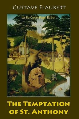 The Temptation of St. Anthony Paperback Createspace Independent Publishing Platform