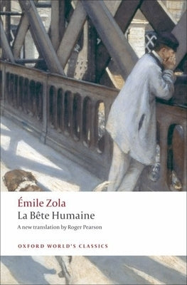 La B^ete Humaine Paperback Oxford University Press, USA