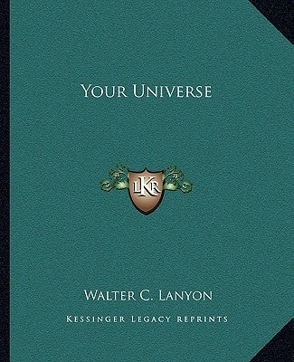 Your Universe Paperback Kessinger Publishing
