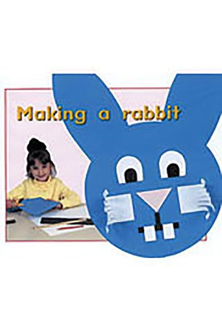 Making a Rabbit: Individual Student Edition Magenta (Level 1) Paperback Rigby