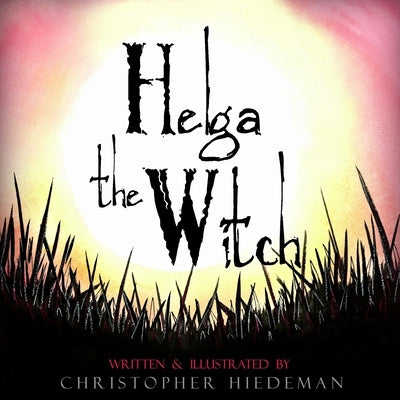 Helga The Witch Paperback Createspace Independent Publishing Platform