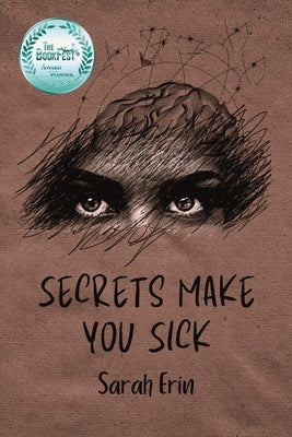 Secrets Make You Sick Paperback 21 Chieftans Press