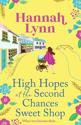 Paperback of High Hopes at the Second Chances Sweet Shop by Boldwood Books Ltd, featuring colorful cover art.