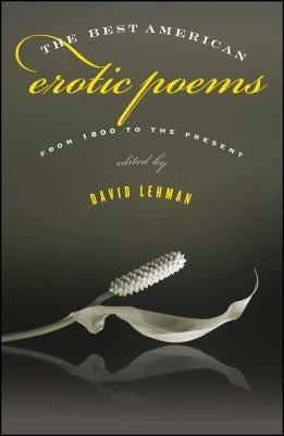 The Best American Erotic Poems: From 1800 to the Present Paperback Scribner Book Company