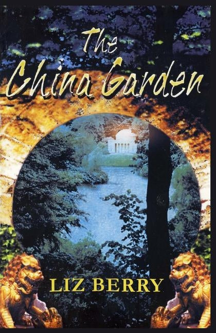 The China Garden Paperback Createspace Independent Publishing Platform