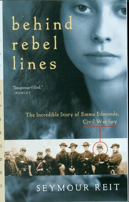 Behind Rebel Lines: The Incredible Story of Emma Edmonds, Civil War Spy Paperback Clarion Books