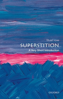 Paperback of Superstition: A Very Short Introduction by Oxford University Press, USA, showing the book cover with title and publisher details.