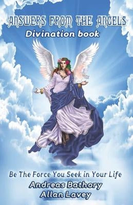 Answers from the Angels: Divination Book Paperback Createspace Independent Publishing Platform