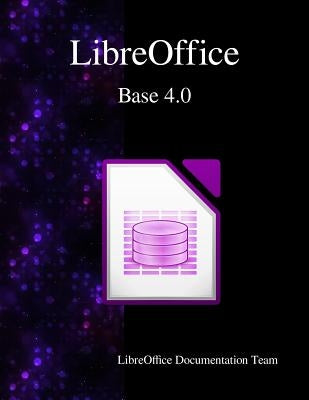 LibreOffice Base 4.0 Paperback Samurai Media Limited