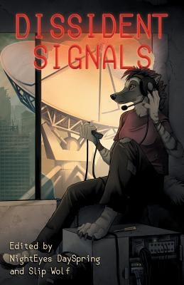 Dissident Signals Paperback Furplanet Productions