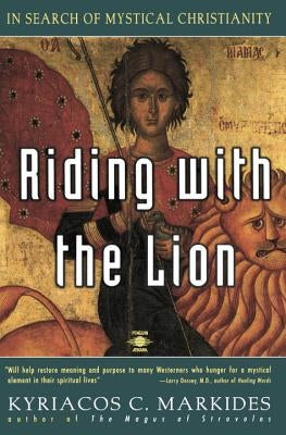 Riding with the Lion: In Search of Mystical Christianity Paperback Penguin Books