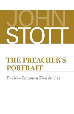 Preacher's Portrait: Five New Testament Word Studies Paperback William B. Eerdmans Publishing Company
