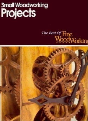 Small Woodworking Projects Paperback Taunton Press