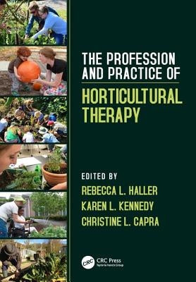 The Profession and Practice of Horticultural Therapy Paperback CRC Press
