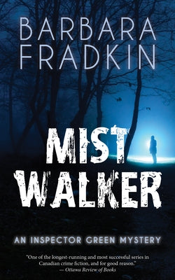 Mist Walker: An Inspector Green Mystery Paperback Dundurn Press