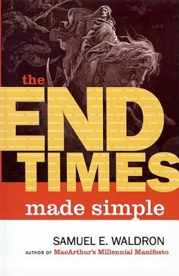 The End Times Made Simple Paperback Calvary Press