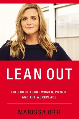 Lean Out: The Truth about Women, Power, and the Workplace Paperback HarperCollins Leadership