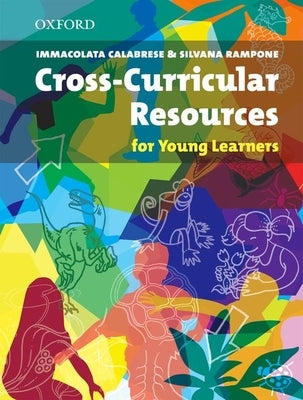 Cross Curricular Resource for Young Learners Paperback Oxford University Press, USA