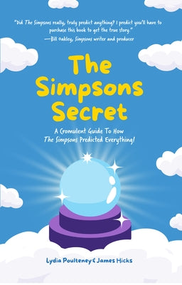 The Simpsons Secret: A Cromulent Guide to How the Simpsons Predicted Everything! (Dad Gift) Paperback Mango