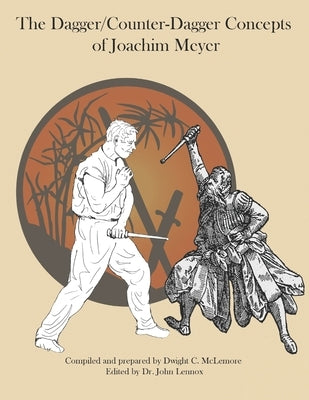 The Dagger/Counter Dagger Concepts of Joachim Meyer Paperback Independently Published