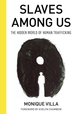 Slaves Among Us: The Hidden World of Human Trafficking Paperback Rowman & Littlefield Publishers