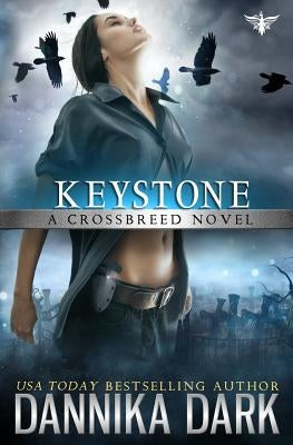 Keystone (Crossbreed Series Book 1) Paperback Createspace Independent Publishing Platform