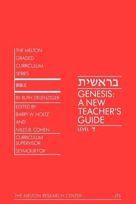 Genesis: A New Teacher's Guide Paperback Melton Research Center
