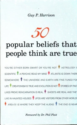 50 Popular Beliefs That People Think Are True by Harrison, Guy P.
