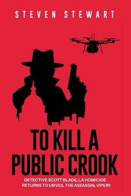 To Kill a Public Crook Paperback Archway Publishing