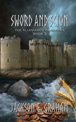 Sword and Scion 02: The Allegiance of Avarice Paperback Young Oak Publishing LLC