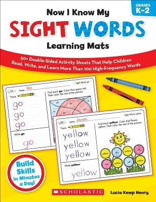 Now I Know My Sight Words Learning Mats, Grades K-2 Paperback Scholastic Teaching Resources