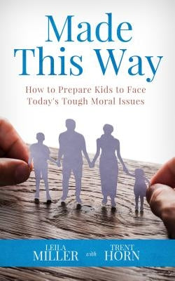 Paperback book titled "Made This Way" by Catholic Answers Press, featuring a colorful cover with children and moral themes.