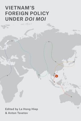 Vietnam's Foreign Policy Under Doi Moi Paperback Iseas - Yusof Ishak Institute