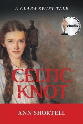 Celtic Knot: A Clara Swift Tale Paperback FriesenPress