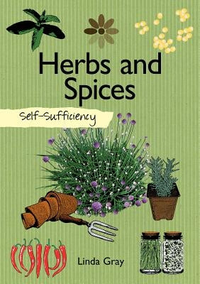 Self-Sufficiency: Herbs and Spices Paperback IMM Lifestyle